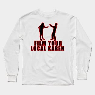 Local Karen Long Sleeve T-Shirt